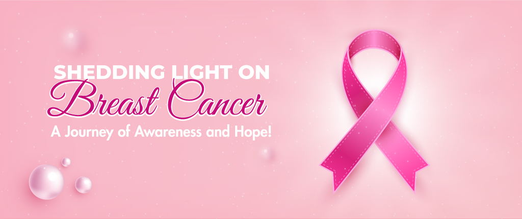 Shedding Light on Breast Cancer: A Journey of Awareness and Hope